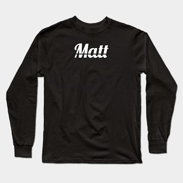 Name Matt Long Sleeve T-Shirt by monkeyflip